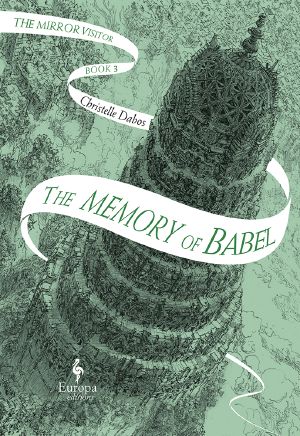 [La Passe-Miroir 03] • The Memory of Babel